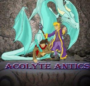 Acolyte Antics