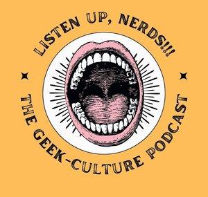 Listen Up Nerds Podcast