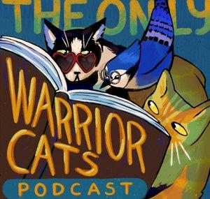 The Only Warrior Cats Podcast