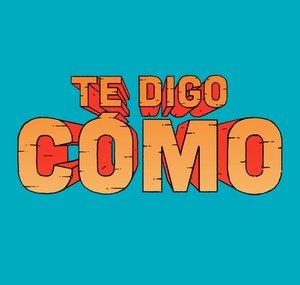 Te Digo Cómo