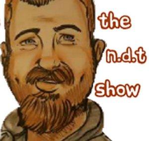 The N.D.T. Show