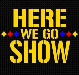 Here We Go Show
