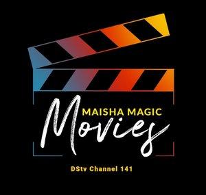 Maisha Magic Movies