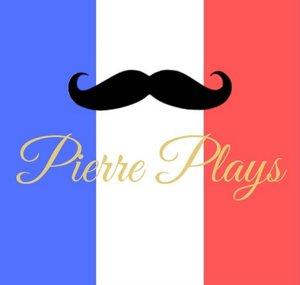 Pierre Plays