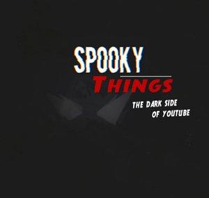 Spooky Things