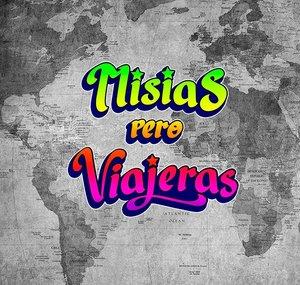 Misias pero viajeras