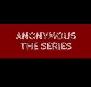 AnonymousTheSeries