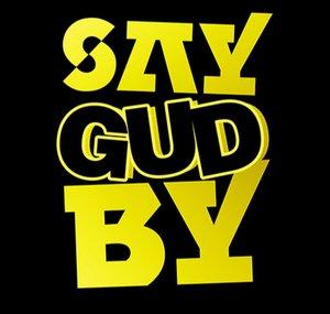 SayGudBy