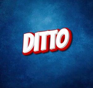 Ditto