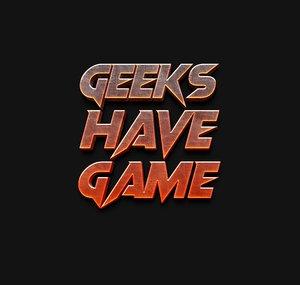 Geeks Have Game