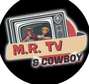 M.R. TV & Cowboy