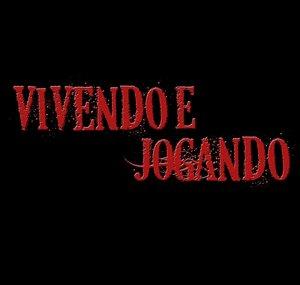 Vivendo e Jogando