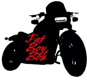 Fat Boy Bob