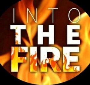 INTO THE FIRE Podcast