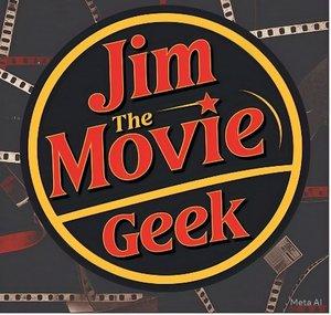 Jim The Movie Geek