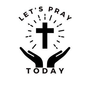 Let's Pray Today