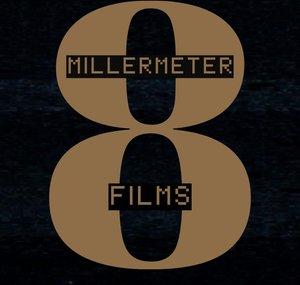 8 Millermeter Films