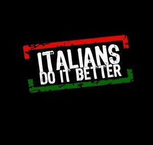 ITALIANS DO .IT BETTER