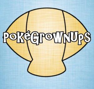 PokeGrownUps