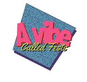 A Vibe Called Fest