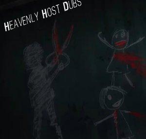 Heavenly Hosts Dubs