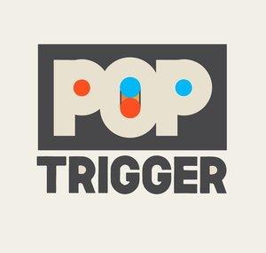 Pop Trigger