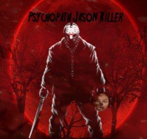 Psychopath Jason Killer