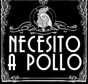 Necesito A Pollo