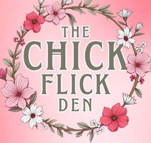 The Chick Flick Den