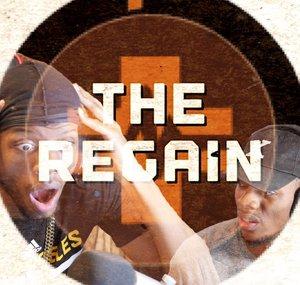 The REGAIN ( GAMING PODCAST )