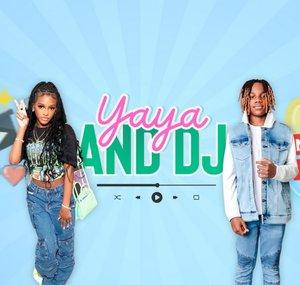 Yaya and Dj