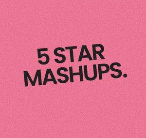 5 Star Mashups