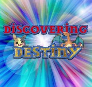 Discovering Destiny