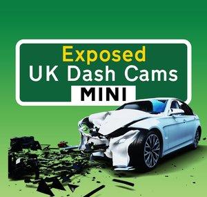 Exposed: UK Dash Cams Mini