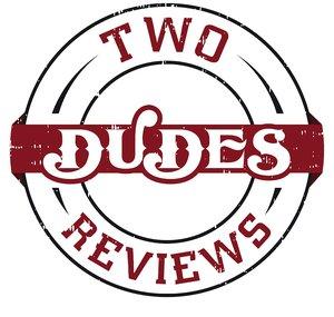 Two Dudes Reviews