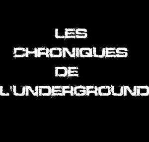Les Chroniques de l'Underground