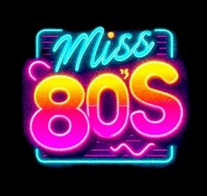 Miss 80's • Movies & Music 