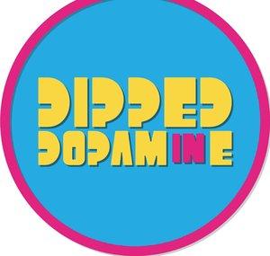 Dipped In Dopamine 2
