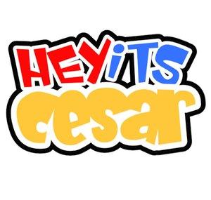 Hey Its Cesar
