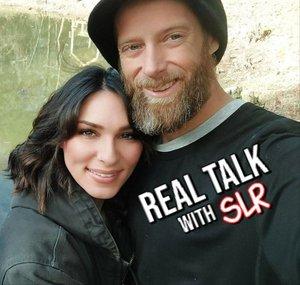 Real Talk with SLR