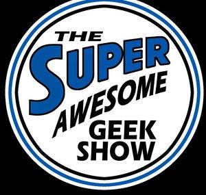 Super Awesome Geek Show