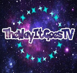 TheWayitGoesTv