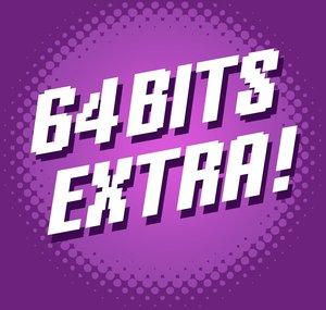 64 Bits Extra