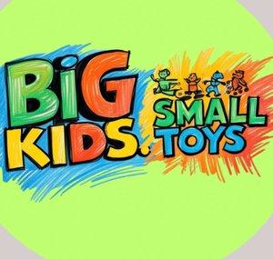 Big Kids  Small Toys 