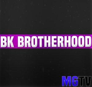 BK BROTHERHOOD