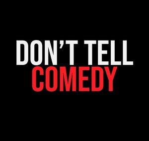 Don't Tell Comedy