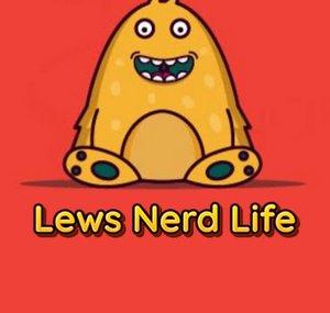 Lew Nerd Life