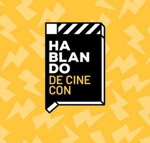 Hablando de Cine con