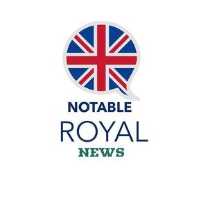 Notable Royal News