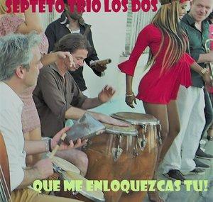 Septeto Trio los Dos - latin music